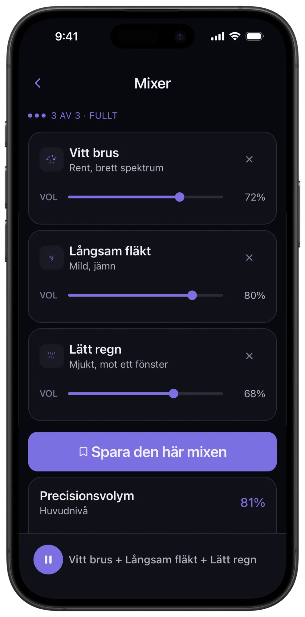 Veils mixer med långsam fläkt, vitt brus och lätt regn på oberoende nivåer, en knapp Save this mix och precisionsvolymreglaget